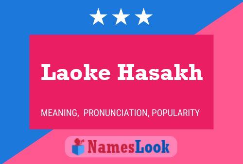 Póster del nombre Laoke Hasakh