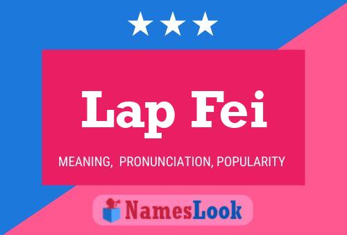 Póster del nombre Lap Fei