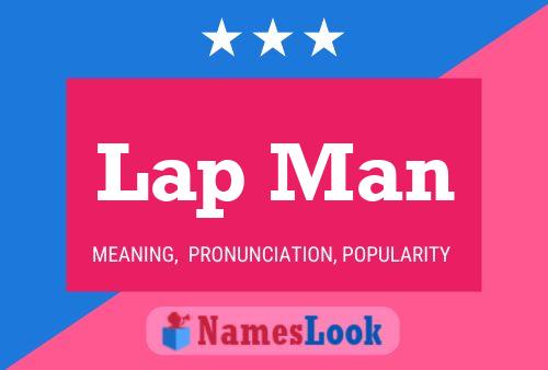 Póster del nombre Lap Man