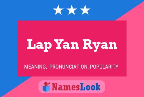 Póster del nombre Lap Yan Ryan