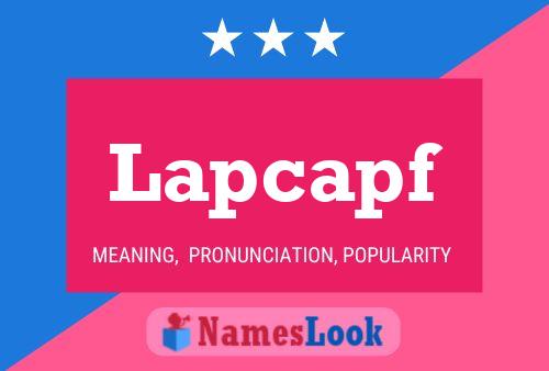 Póster del nombre Lapcapf