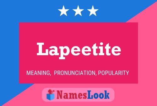 Póster del nombre Lapeetite