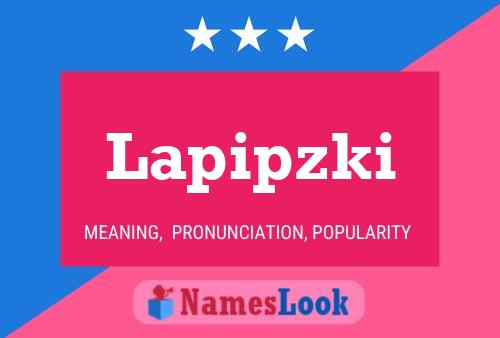 Póster del nombre Lapipzki