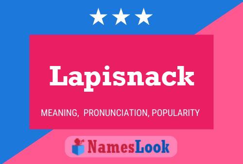 Póster del nombre Lapisnack