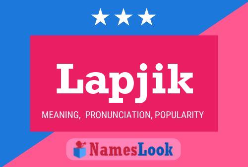 Póster del nombre Lapjik