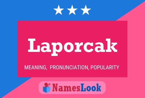 Póster del nombre Laporcak