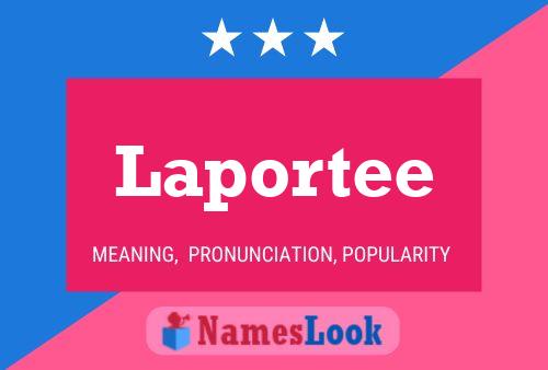 Póster del nombre Laportee