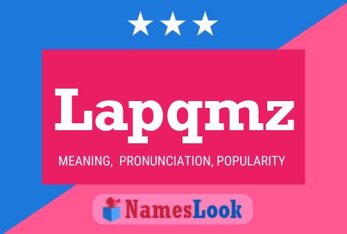 Póster del nombre Lapqmz