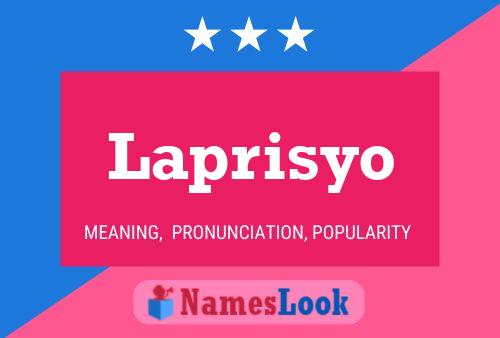 Póster del nombre Laprisyo