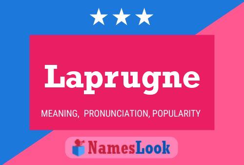 Póster del nombre Laprugne