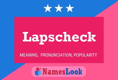 Póster del nombre Lapscheck