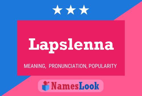 Póster del nombre Lapslenna