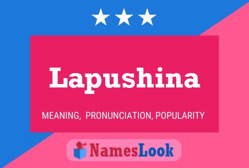 Póster del nombre Lapushina