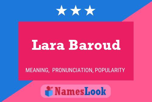 Póster del nombre Lara Baroud