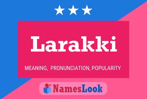 Póster del nombre Larakki