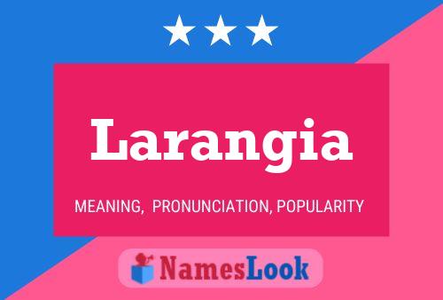 Póster del nombre Larangia