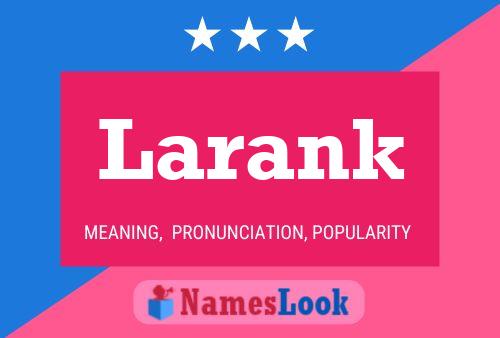 Póster del nombre Larank