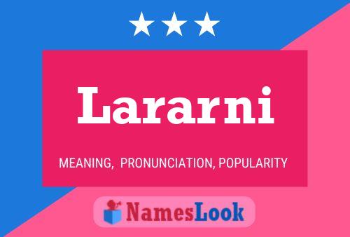 Póster del nombre Lararni