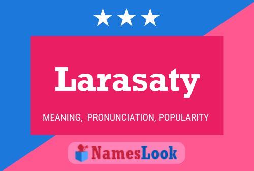 Póster del nombre Larasaty