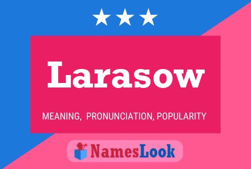 Póster del nombre Larasow