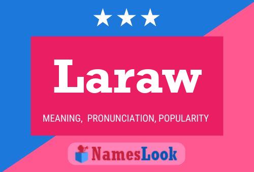 Póster del nombre Laraw