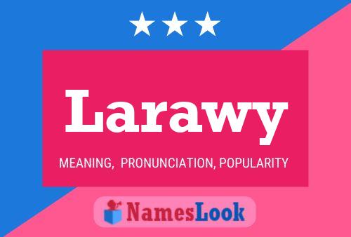 Póster del nombre Larawy