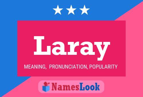 Póster del nombre Laray