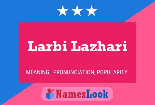 Póster del nombre Larbi Lazhari