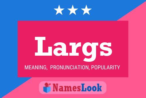 Póster del nombre Largs