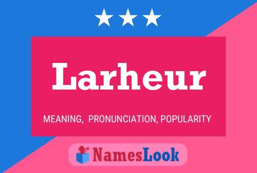 Póster del nombre Larheur