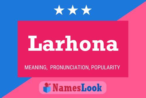 Póster del nombre Larhona