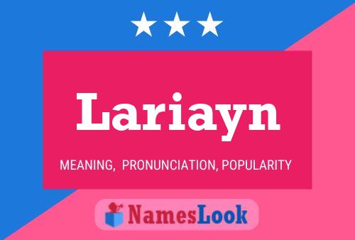 Póster del nombre Lariayn