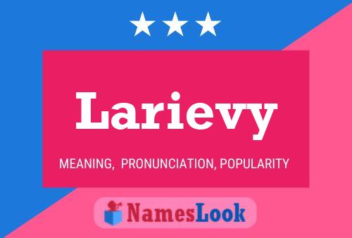 Póster del nombre Larievy