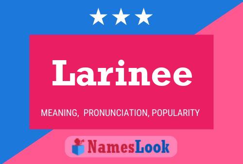 Póster del nombre Larinee