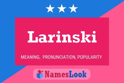 Póster del nombre Larinski