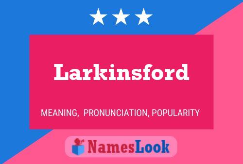 Póster del nombre Larkinsford