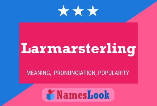 Póster del nombre Larmarsterling