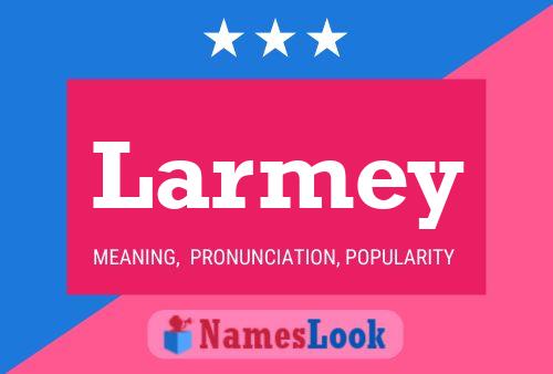 Póster del nombre Larmey