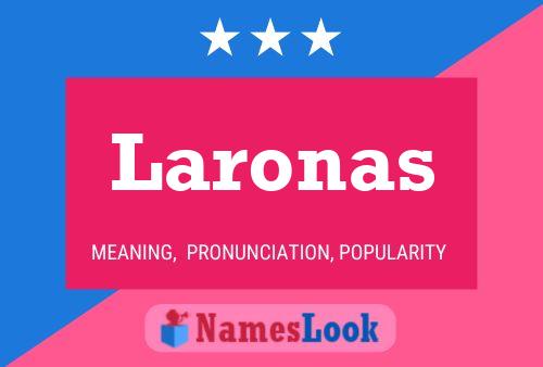 Póster del nombre Laronas