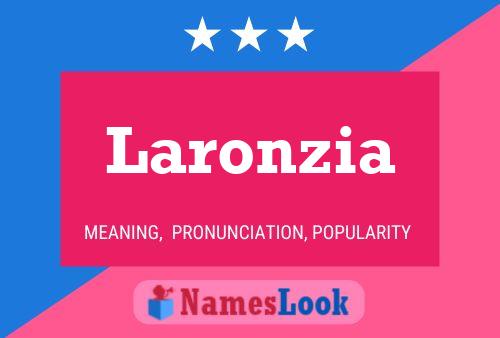 Póster del nombre Laronzia