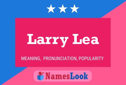 Póster del nombre Larry Lea