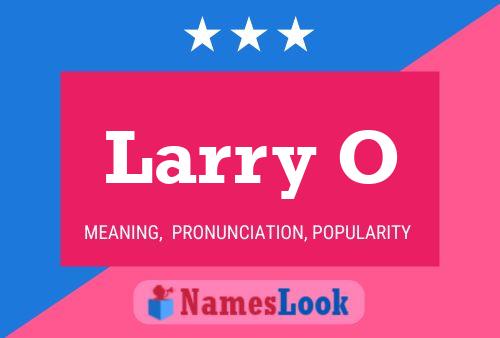 Póster del nombre Larry O