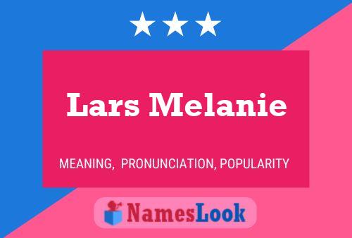 Póster del nombre Lars Melanie