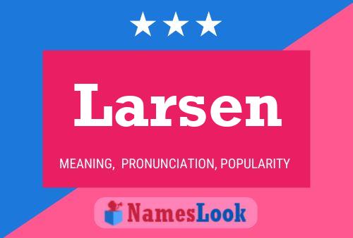 Póster del nombre Larsen