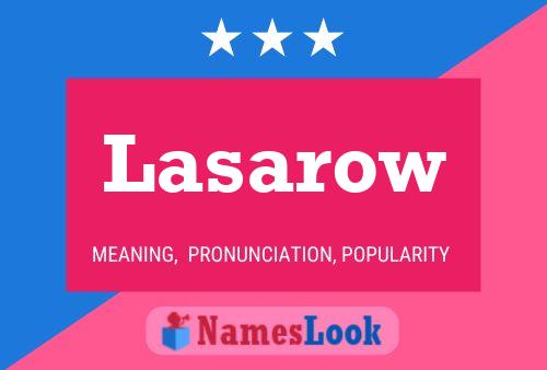 Póster del nombre Lasarow