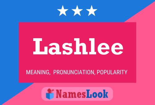 Póster del nombre Lashlee