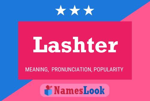 Póster del nombre Lashter