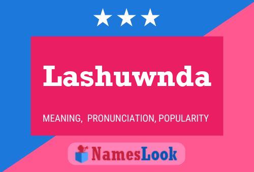 Póster del nombre Lashuwnda