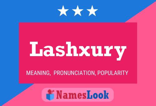 Póster del nombre Lashxury