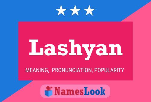 Póster del nombre Lashyan